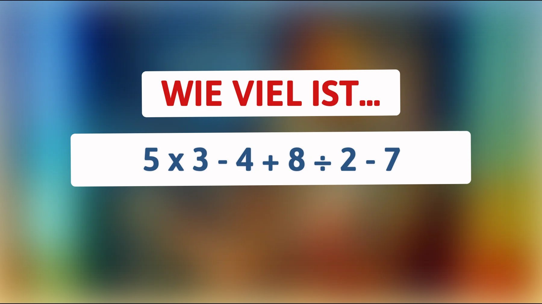 Bist du schlau genug, dieses Mathe-Rätsel zu knacken? Nur die Besten finden die richtige Lösung!"