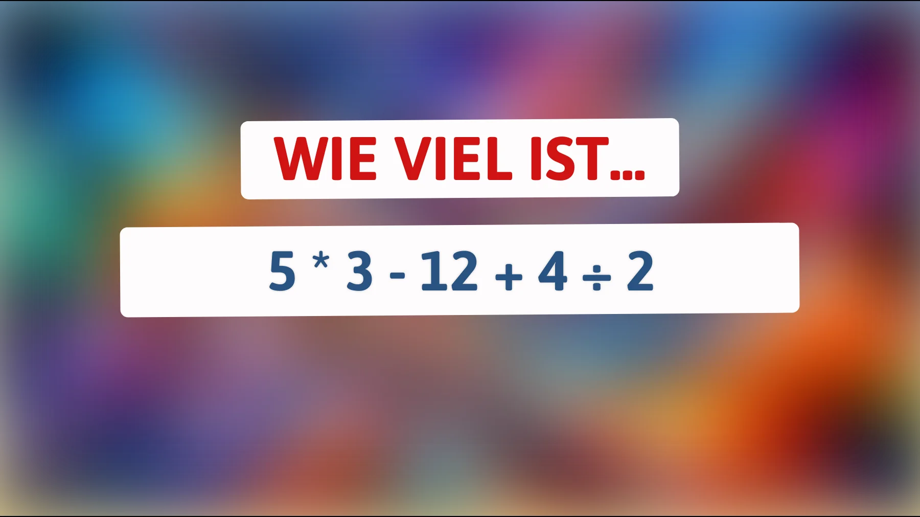 Nur 1% der Genies können dieses mathematische Rätsel sofort lösen: Kannst du es auch?"