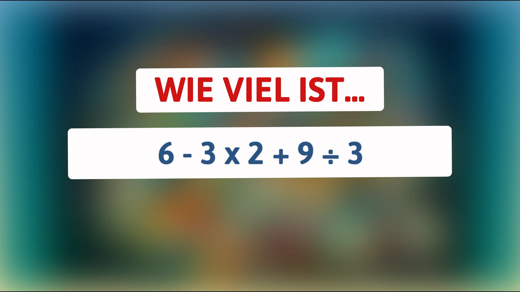 Nur echte Genies lösen dieses Mathe-Rätsel in Sekunden! Bist du clever genug?"
