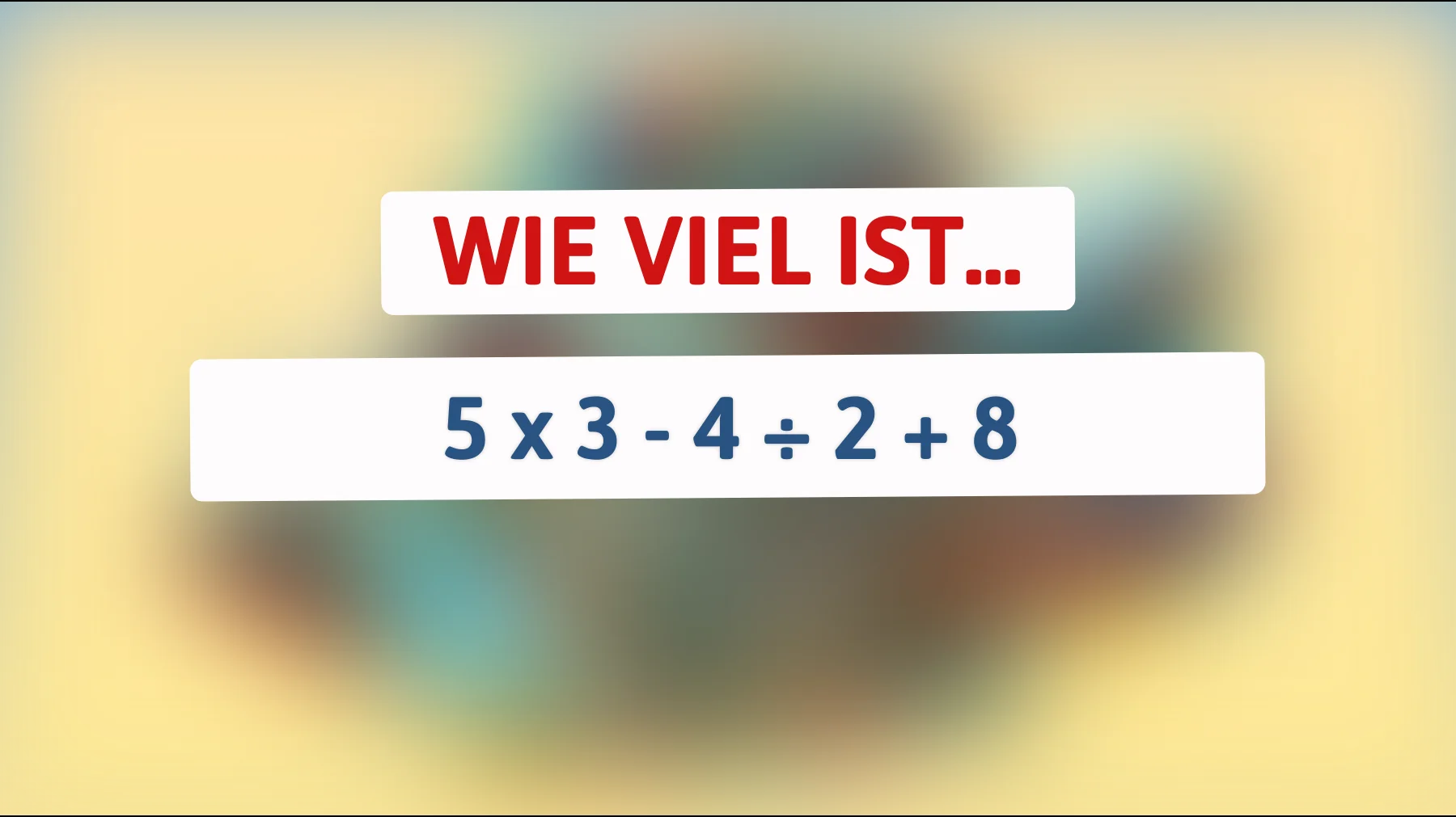 Nur wahre Genies können diese mathematische Knobelaufgabe auf Anhieb lösen! Bist du bereit für die Herausforderung?"